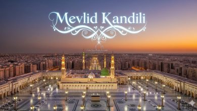 Peygamber Efendimiz ve Mevlid Kandili